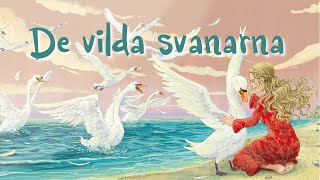 De vilda svanarna. Efter en saga av Hans Christian Andersen.