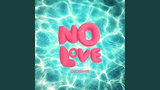 NO LOVE