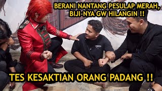 BERANI NANTANG = BIJI HILANG ‼️ TES KESAKTIAN ORANG PADANG - ILMU MERAH