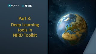 Deep Learning tools on NIRD Toolkit (Part 3)