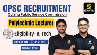 OPSC Recruitment | Odisha Public Service Commission |CE/ME/EE| Salary, Syllabus \u0026 Complete Details