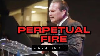 Mark Drost - PERPETUAL FIRE