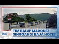 Jelang Tes Pramusim MotoGP Mandalika 2022 Tim Marc Marquez Nginep di Raja Hotel