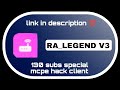 **Ra_Legend v3 MCPE Hack Client + 130 Subscribers Special Texture Pack!**