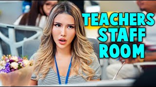 14 Types of Teachers in the Staff Room