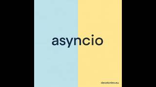 asyncio · 5/20 · Structured Concurrency with Task Groups