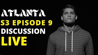 Atlanta Season 3 Episode 9 Live Discussion Q&A