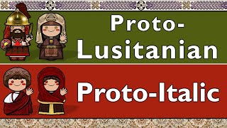 PROTO-LUSITANIAN & PROTO-ITALIC