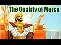 The Quality of Mercy