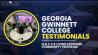 Georgia Gwinnett College Testimonials | H.A.C.E.R Living Learning Community