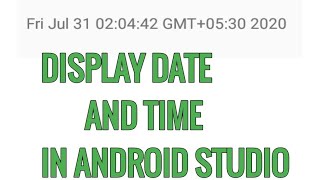 Display Date and time in Android studio | Android studio tutorials