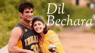 Dil Bechara - Title Track(Lyrics) | Shushant Singh Rajput | Sanjana Sanghi | A. R. Rahman