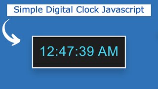 Javascript Digital Clock UI Design | Simple Digital Clock Javascript | Javascript Digital Clock Code