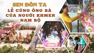 📌Lễ Sen Đôn Ta của Người Khmer Nam Bộ  // Chùa Xiêm Cán //Sư Rót Tha 2k1