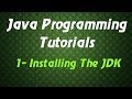 Java Programming Tutorials - 1 - Installing The JDK