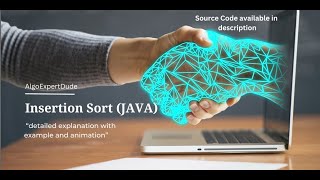 Insertion Sort Algorithm Explained with Animation | Step-by-Step Tutorial & Code (IN JAVA)