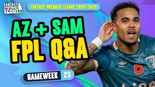 FPL GW23 Q\u0026A! ⁉️ | AZ + SAM! | Fantasy Premier League Tips 2024/25