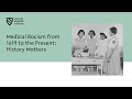 Medical Racism from 1619 to the Present: History Matters || Harvard Radcliffe Institute