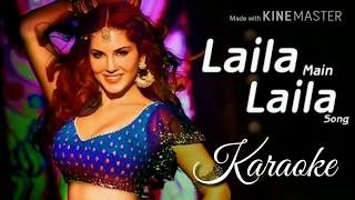 Laila Main Laila Karaoke With Lyrics | Pavni Pandey | Raees