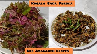 Kosala Saga Pakoda | Red Amaranth Leaves Pakoda | Crispy pakoda recipe