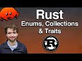 Learn Rust programming - Standard Library, Enums, Traits, Arrays, Vectors, HashMaps