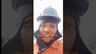 vlog pertama pascol saat masih jadi kuli #pascol #pascolkintil #pascolluan