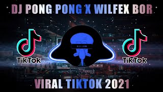 Download Lagu DJ PONG PONG X WILFEX BOR VIRAL TIKTOK BAHARU 2021... MP3 Gratis