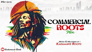 COMMERCIAL ROOTS MIX Ft Burning Spear,Culture,Eric Donaldson,Lerroy Sibbles Mixed By Kadamawe Roots.