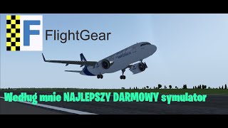 NAJLEPSZY DARMOWY SYMULATOR?! - Co to jest? Jak zacząć? | FlightGear