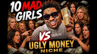 10 Hot Girls vs Ugly Money Niche - HEATED DEBATE 🔥 #TriggerAlert