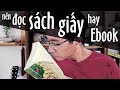 ►39 | 6 Lý Do Mình Thích Đọc Sách Giấy hơn là Ebook