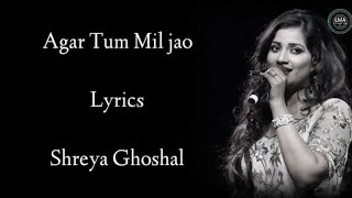 Agar Tum Mil Jao(Lyrics)| @Shreya Ghoshal | Emraan Hashmi | Anu Malik |