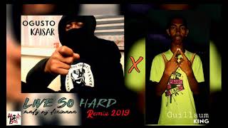 Ogusto Kaisar - Live So Hard (Mafy Ny Fiainana) Remix By Guillaum King 2019