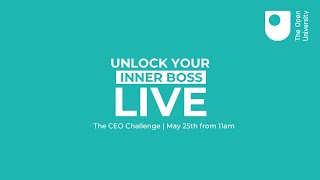 Unlock Your Inner Boss LIVE! The CEO Challenge