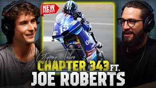 Joe Roberts: The Pursuit of Becoming a World Champion, MotoGP dreams and life away from racing bikes