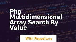 php multidimensional array search by value