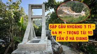 TIN NÓNG SẬP 1 CÂY CẦU 3 TỈ TRỌNG TẢI 10 TẤN KHÔNG PHẢI CẦU LÙNG THIỀNG Ở HÀ GIANG. PHENG PHENG VLOG