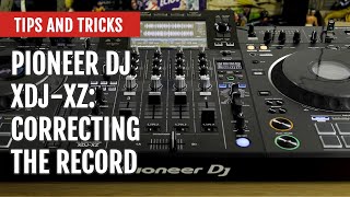 Pioneer DJ XDJ-XZ: Correcting The Record | Tips and Tricks