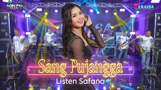 SANG PUJANGGA - Listen Safana - OM ERAISA ( Live Record Studio )