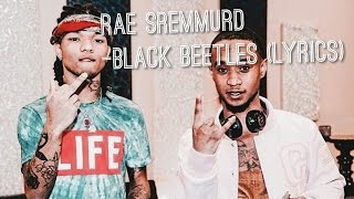 Rae Sremmurd - Black Beetles [LYRICS]