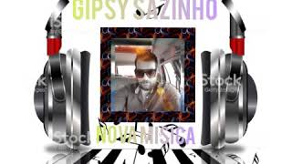 NOVA MUSICA GIPSY Sazinho 2020