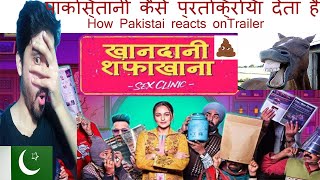 Pakistani Reacts To | Official Trailer: Khandaani Shafakhana | Sonakshi Sinha |Alvixone reaction