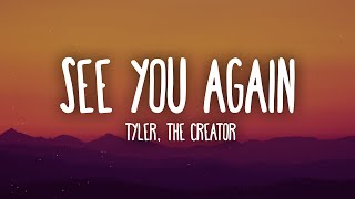 Tyler, The Creator - See You Again ft. Kali Uchis (Lyrics)