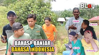 Komedi Banjar Lucu | Bahasa Banjar vs Bahasa Indonesia