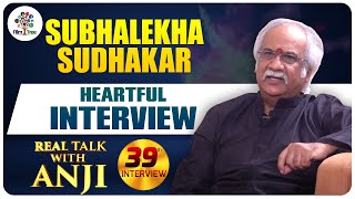 Actor Subhalekha Sudhakar Heartful Interview | Real Talk with Anji #39 | Telugu Interviews | FT