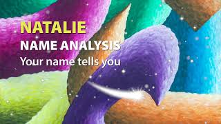 NATALIE Name Analysis / Your name tells you