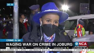 Waging war on crime in Joburg