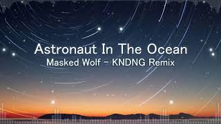 Astronaut In The Ocean Masked Wolf DJ Koplo Full Bass