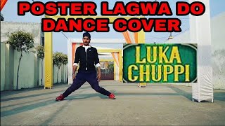 Luka Chuppi : Poster Lagwa Do Dance Cover | Mika Singh | Sunanda Sharma | kartik Aryan | | kriti