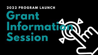 2022 Grant Information Sesion